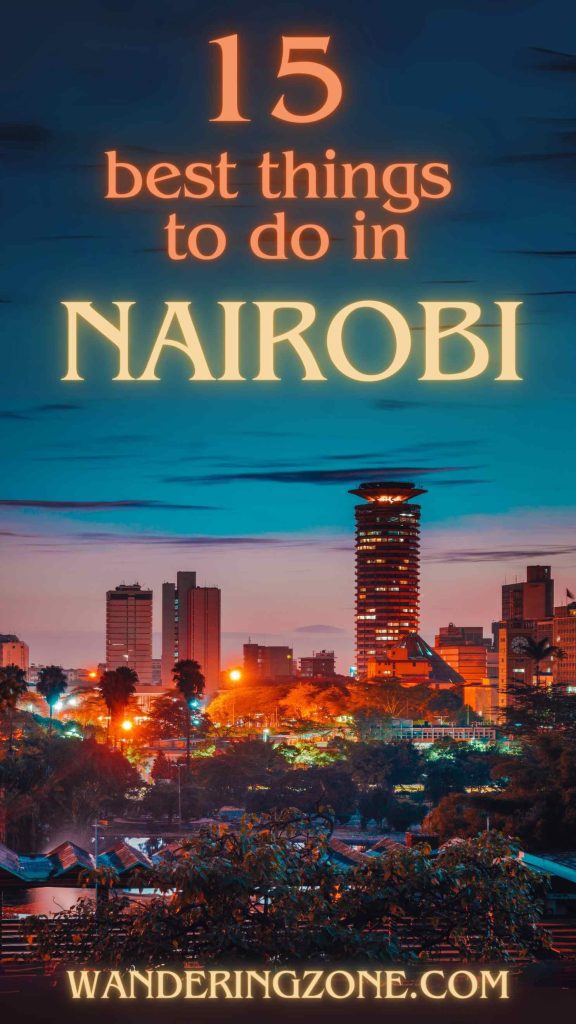 best things to do in Nairobi