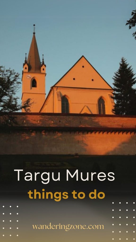 what to do in Targu Mures